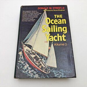 The Ocean Sailing Yacht Volume 2 D.M. Street, Jr. HBDC First Edition CR 1978